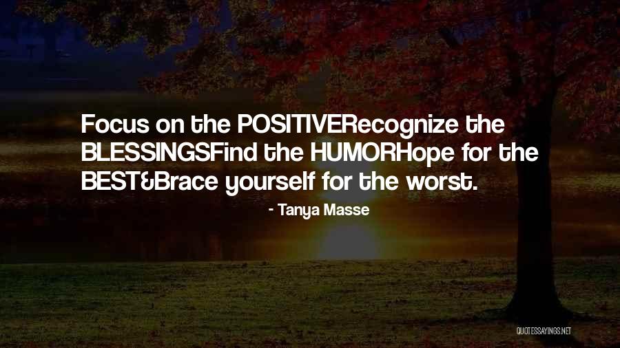 Quotes About Positive Quotes By Tanya Masse