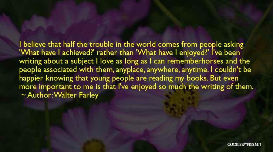 Quotes About Reading Quotes By Walter Farley