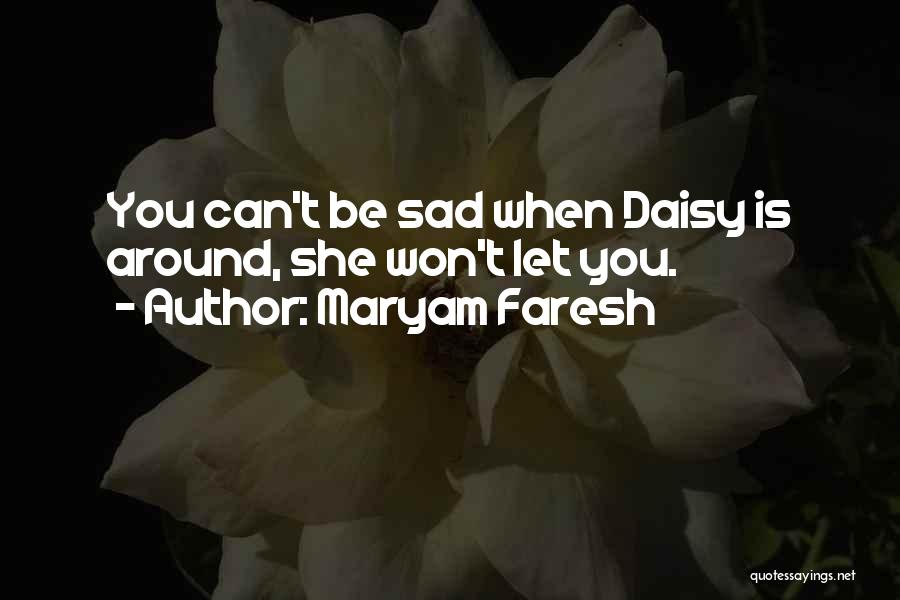 Quotes About Sad Quotes By Maryam Faresh
