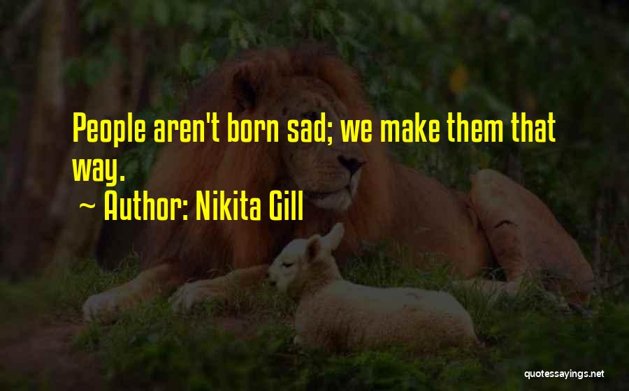 Quotes About Sad Quotes By Nikita Gill