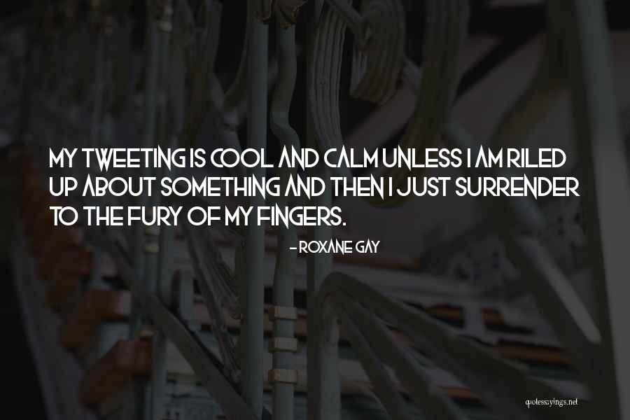 Quotes About Strangers Quotes By Roxane Gay Quotes About Strangers Quotes By Roxane Gay