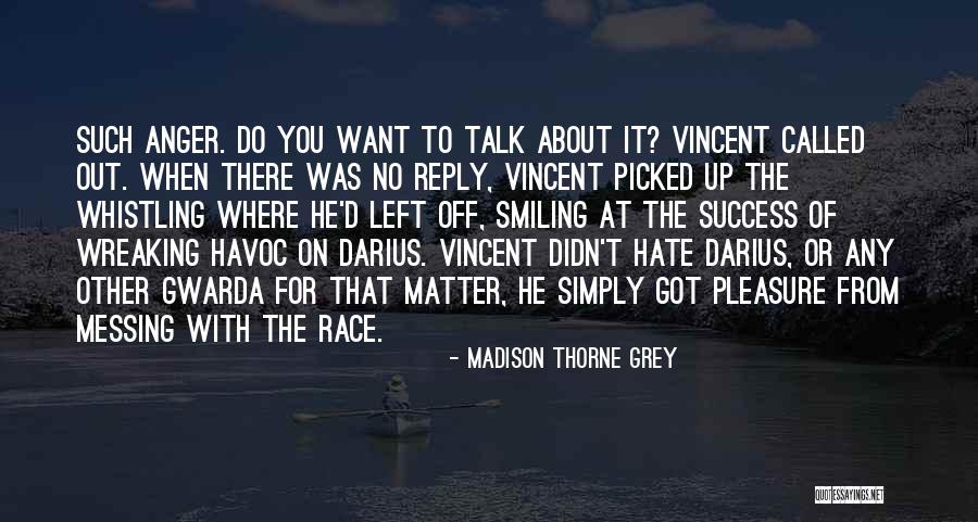 Quotes About Success Quotes By Madison Thorne Grey Quotes About Success Quotes By Madison Thorne Grey
