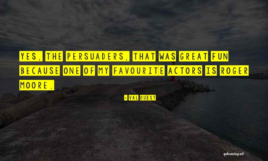 Quotes About The Holy Quotes By Val Guest Quotes About The Holy Quotes By Val Guest