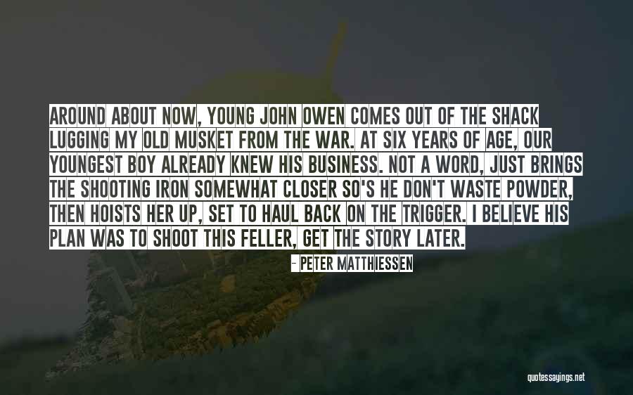 Quotes About Word Quotes By Peter Matthiessen Quotes About Word Quotes By Peter Matthiessen