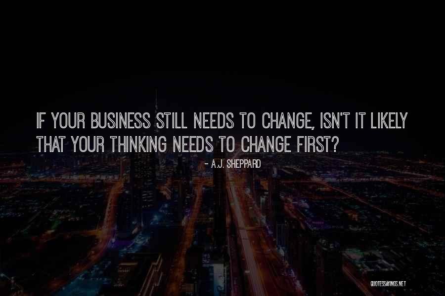 Quotes Business Quotes By A.J. Sheppard Quotes Business Quotes By A.J. Sheppard