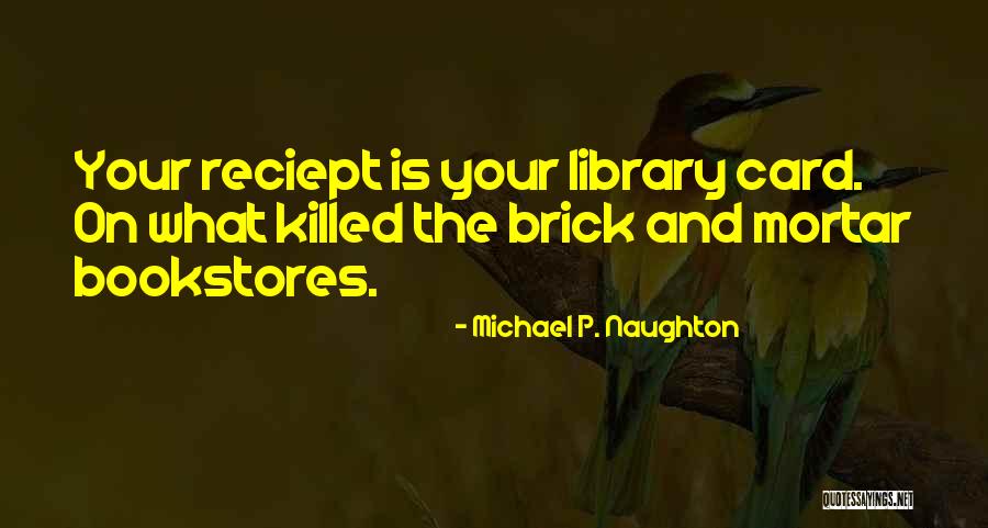 Quotes Business Quotes By Michael P. Naughton Quotes Business Quotes By Michael P. Naughton