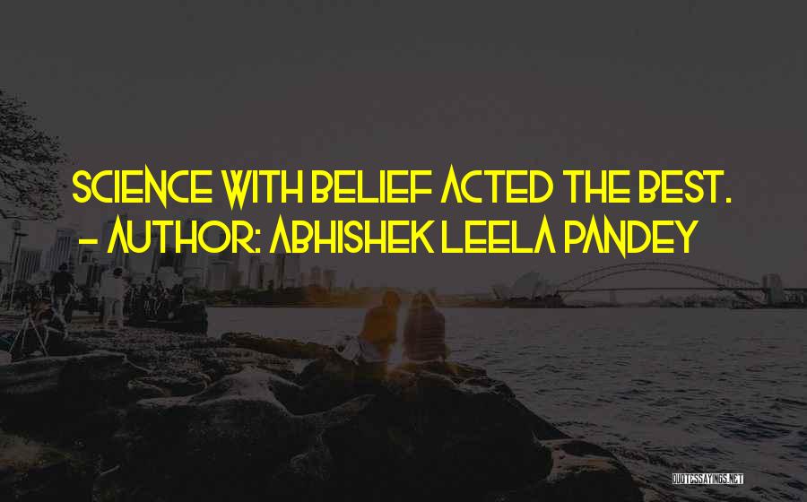 Quotes By Abhishek Leela Pandey Quotes By Abhishek Leela Pandey