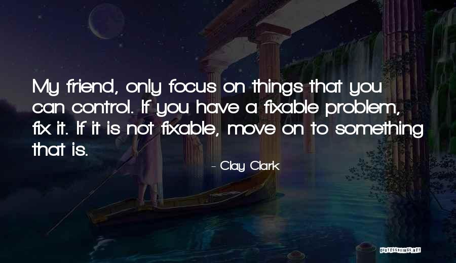 Quotes Clay Clark Quotes By Clay Clark