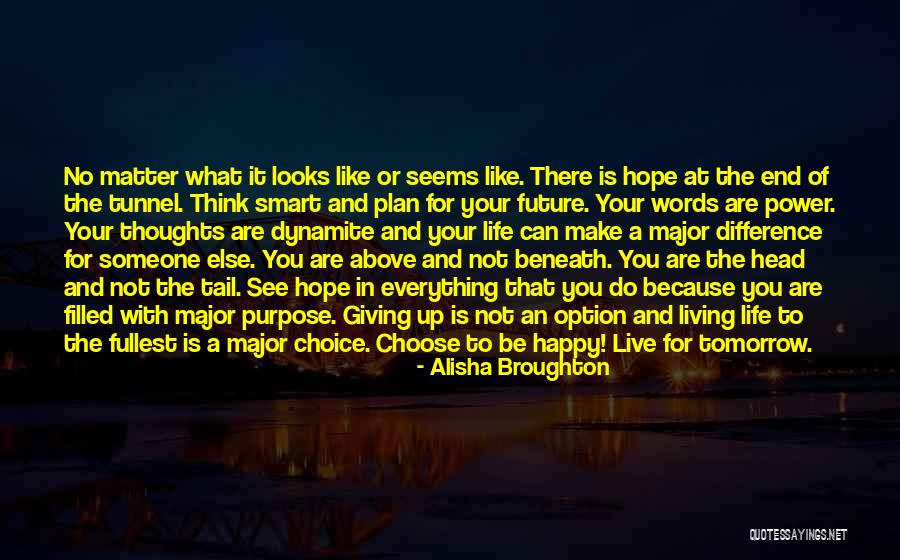 Quotes For Happy Life Quotes By Alisha Broughton Quotes For Happy Life Quotes By Alisha Broughton
