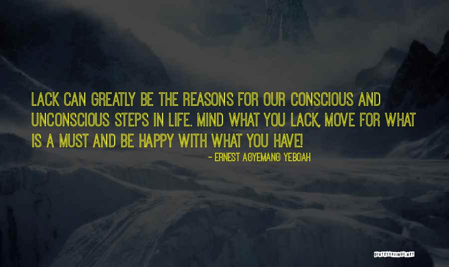 Quotes For Happy Life Quotes By Ernest Agyemang Yeboah Quotes For Happy Life Quotes By Ernest Agyemang Yeboah