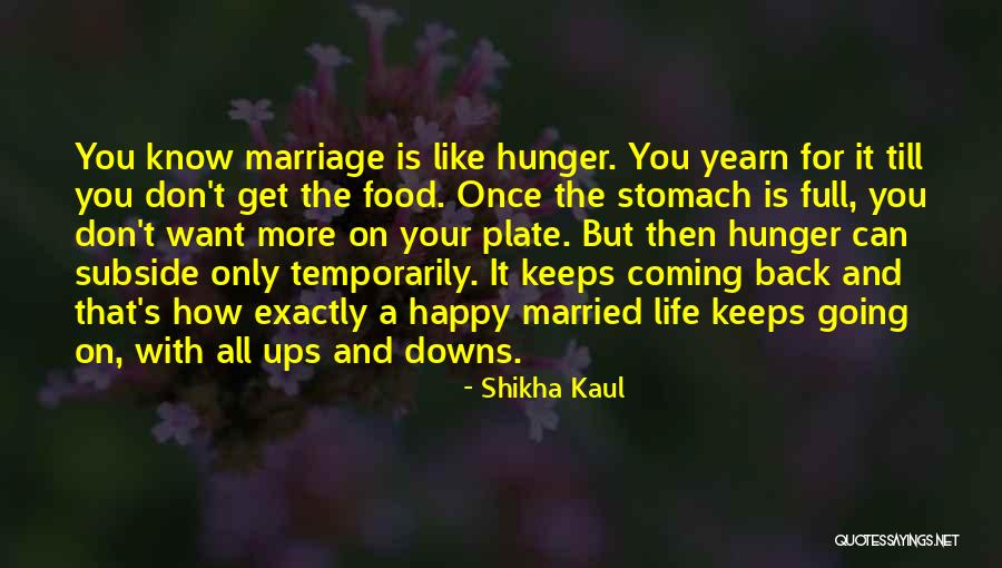 Quotes For Happy Life Quotes By Shikha Kaul Quotes For Happy Life Quotes By Shikha Kaul