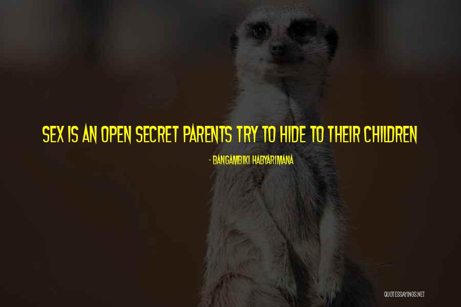 Quotes For Parents Quotes By Bangambiki Habyarimana Quotes For Parents Quotes By Bangambiki Habyarimana