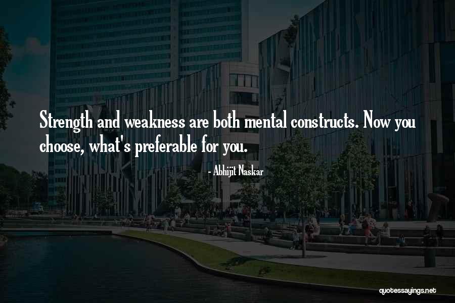 Quotes For Strength Quotes By Abhijit Naskar Quotes For Strength Quotes By Abhijit Naskar