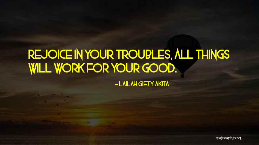 Quotes For Strength Quotes By Lailah Gifty Akita Quotes For Strength Quotes By Lailah Gifty Akita