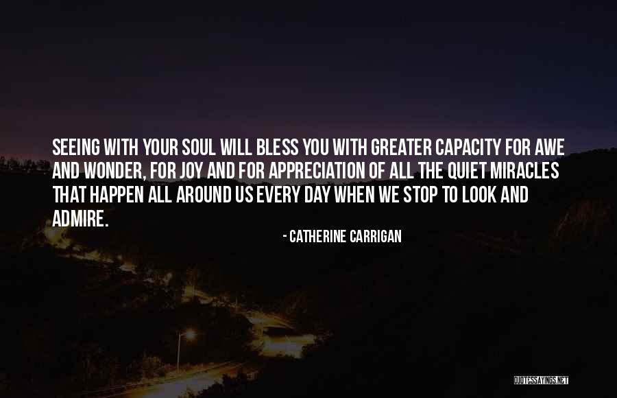 Quotes For The Soul Quotes By Catherine Carrigan Quotes For The Soul Quotes By Catherine Carrigan