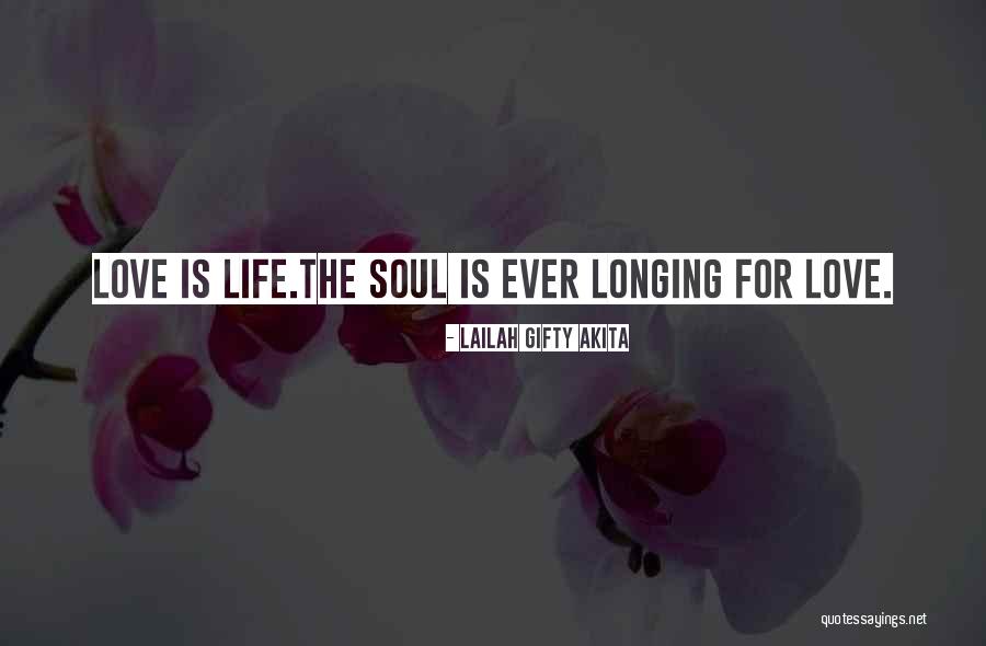 Quotes For The Soul Quotes By Lailah Gifty Akita Quotes For The Soul Quotes By Lailah Gifty Akita