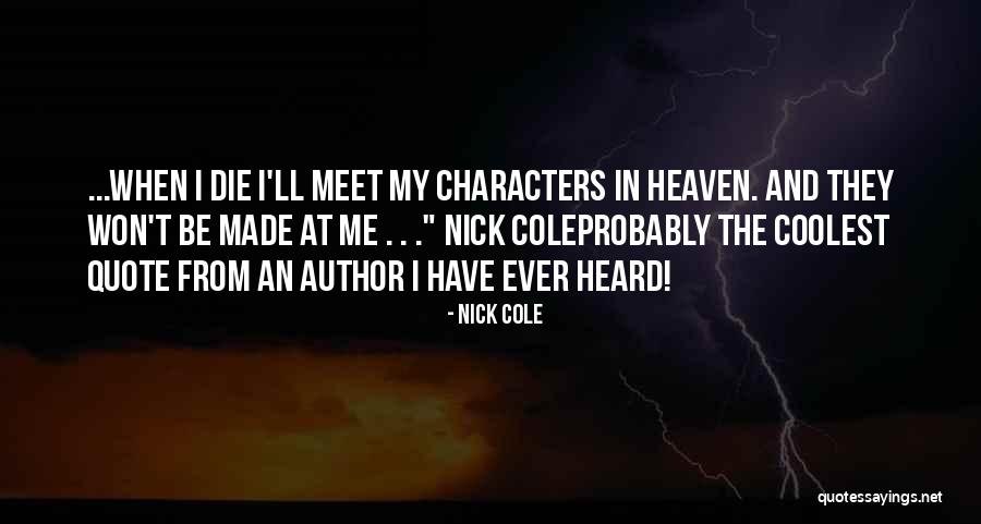 Quotes From Novels Quotes By Nick Cole Quotes From Novels Quotes By Nick Cole