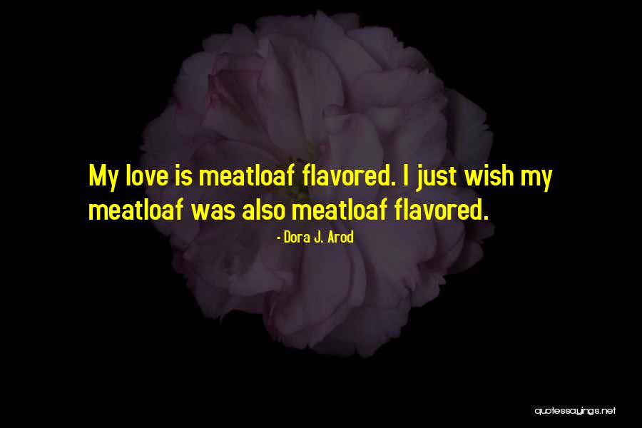 Quotes Funny Quotes By Dora J. Arod Quotes Funny Quotes By Dora J. Arod