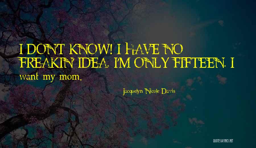 Quotes Funny Quotes By Jacquelyn Nicole Davis Quotes Funny Quotes By Jacquelyn Nicole Davis