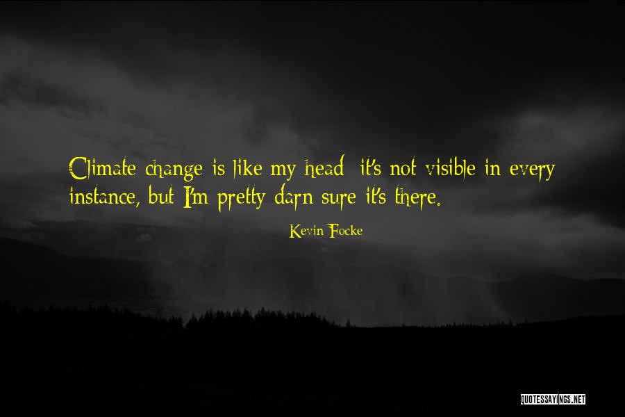 Quotes Funny Quotes By Kevin Focke Quotes Funny Quotes By Kevin Focke