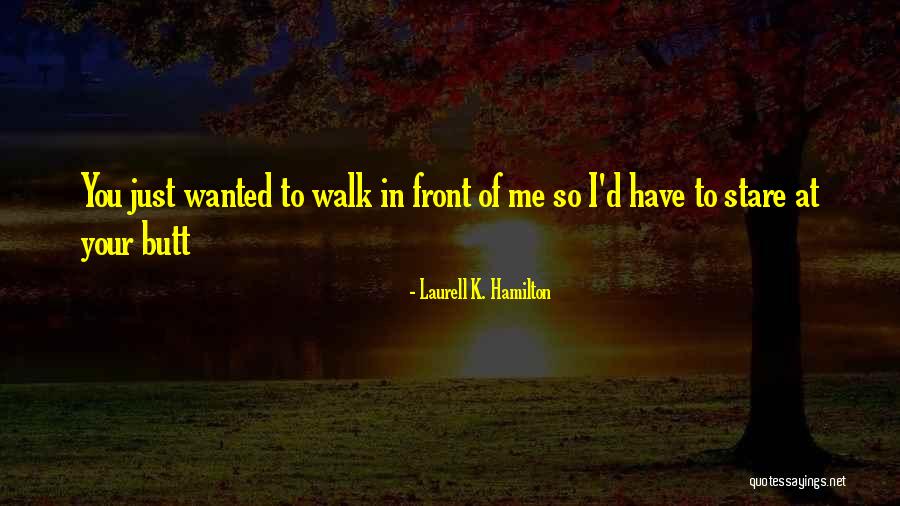 Quotes Funny Quotes By Laurell K. Hamilton Quotes Funny Quotes By Laurell K. Hamilton
