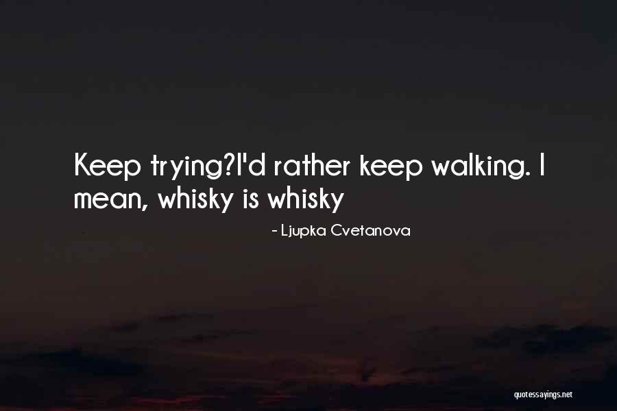 Quotes Funny Quotes By Ljupka Cvetanova