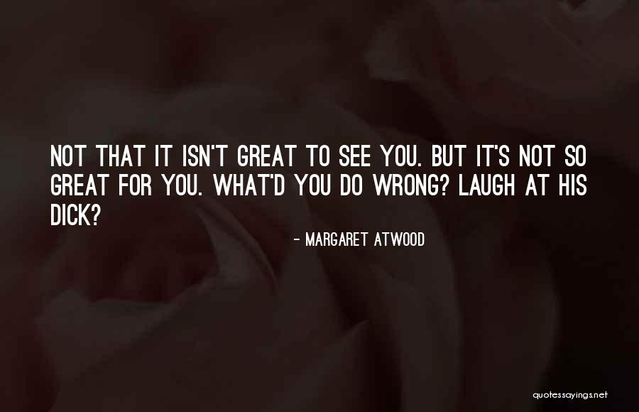 Quotes Funny Quotes By Margaret Atwood Quotes Funny Quotes By Margaret Atwood