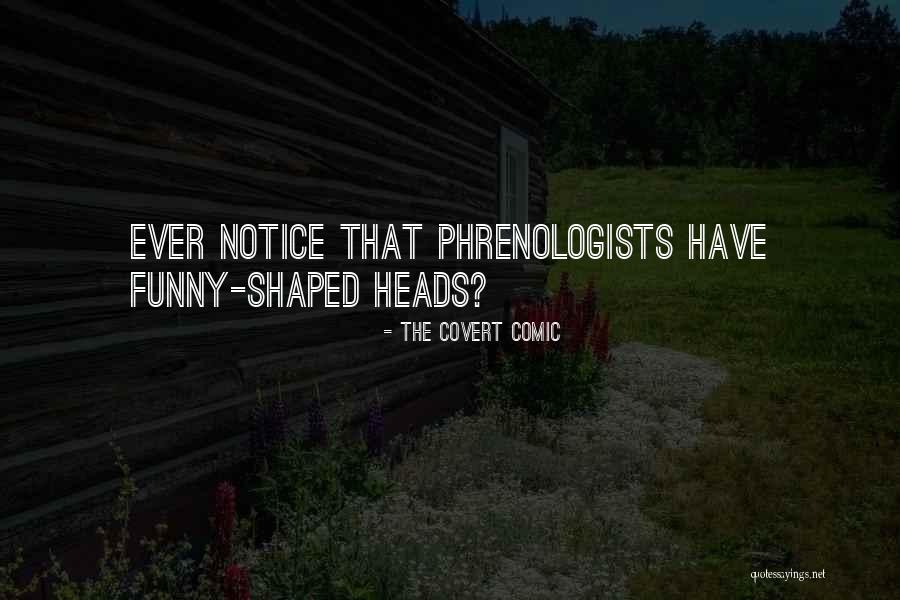 Quotes Funny Quotes By The Covert Comic Quotes Funny Quotes By The Covert Comic