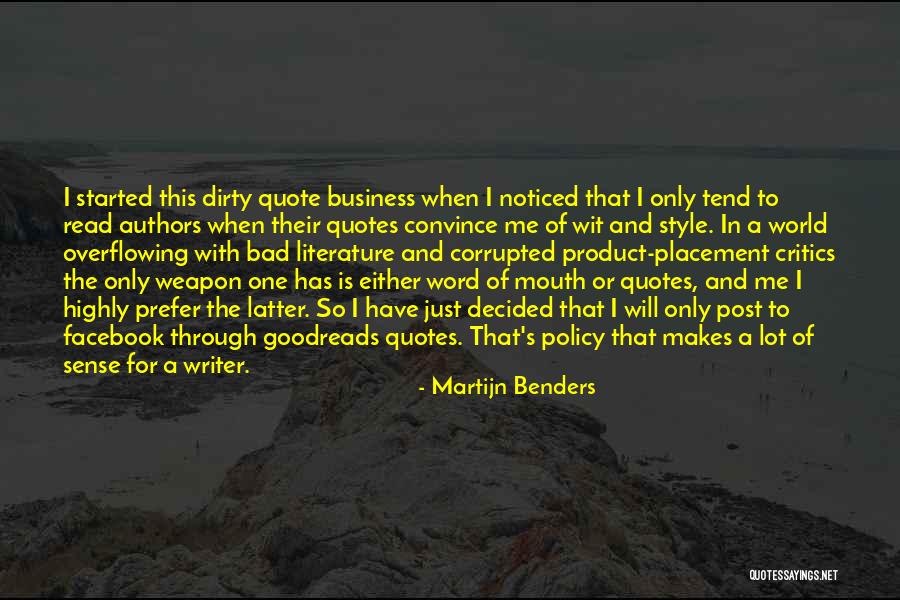 Quotes Goodreads Quotes By Martijn Benders