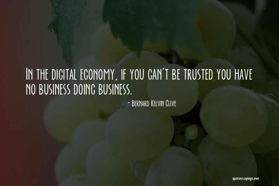 Quotes Integrity Quotes By Bernard Kelvin Clive Quotes Integrity Quotes By Bernard Kelvin Clive