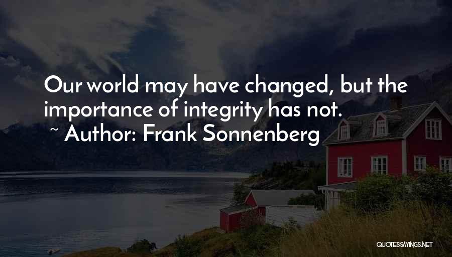 Quotes Integrity Quotes By Frank Sonnenberg