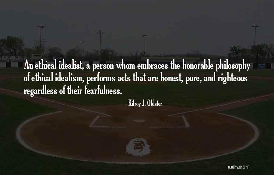 Quotes Integrity Quotes By Kilroy J. Oldster Quotes Integrity Quotes By Kilroy J. Oldster
