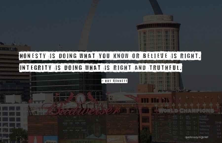 Quotes Integrity Quotes By Roy Bennett Quotes Integrity Quotes By Roy Bennett