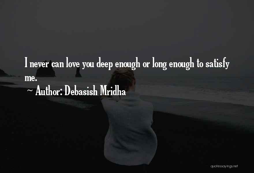 Quotes Long Quotes By Debasish Mridha