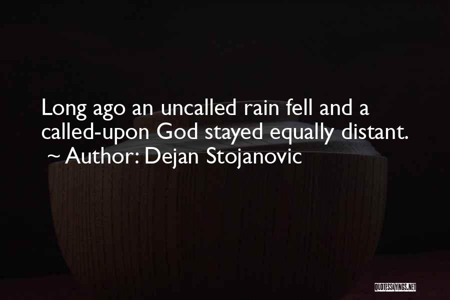 Quotes Long Quotes By Dejan Stojanovic