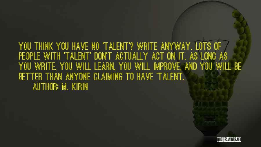 Quotes Long Quotes By M. Kirin