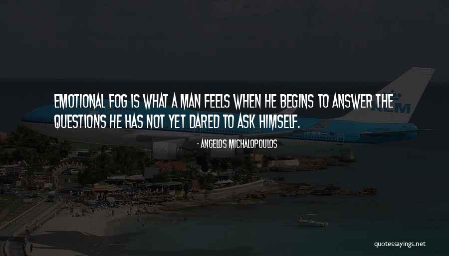 Quotes Man Quotes By Angelos Michalopoulos Quotes Man Quotes By Angelos Michalopoulos