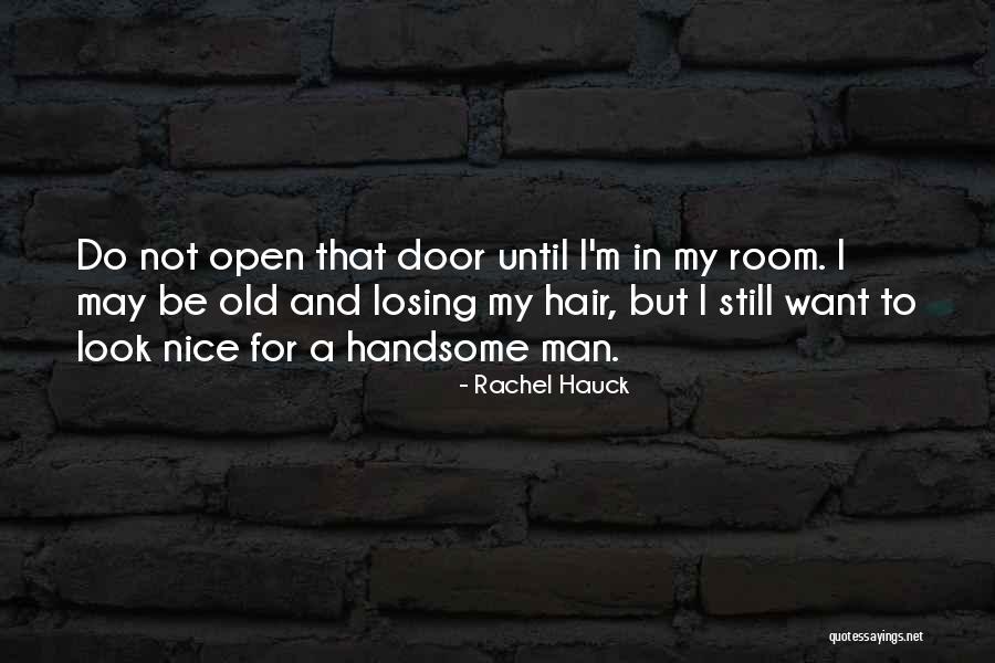 Quotes Man Quotes By Rachel Hauck Quotes Man Quotes By Rachel Hauck