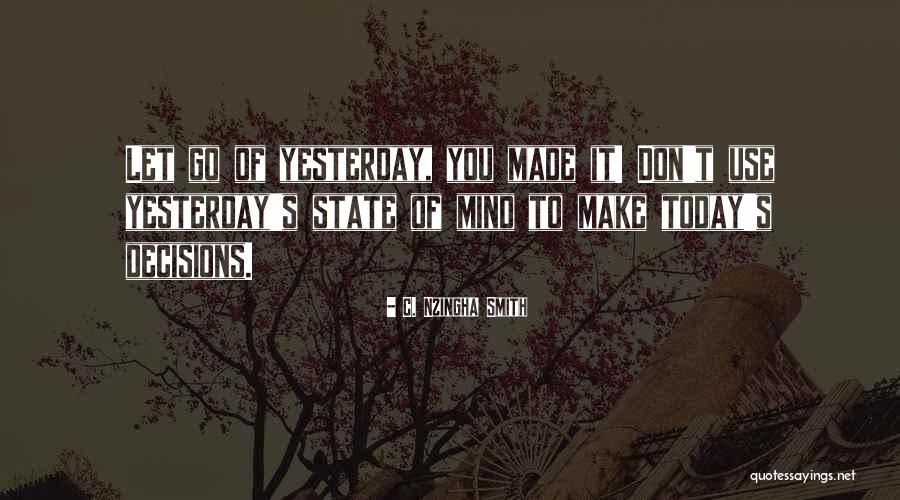 Quotes Memories Quotes By C. Nzingha Smith Quotes Memories Quotes By C. Nzingha Smith