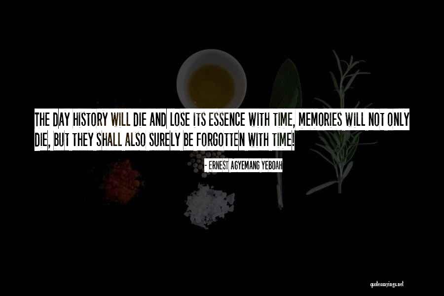 Quotes Memories Quotes By Ernest Agyemang Yeboah Quotes Memories Quotes By Ernest Agyemang Yeboah