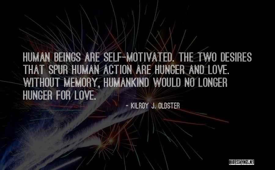 Quotes Memories Quotes By Kilroy J. Oldster Quotes Memories Quotes By Kilroy J. Oldster