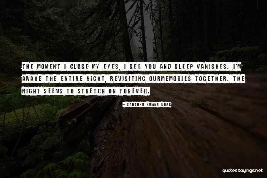 Quotes Memories Quotes By Santonu Kumar Dhar Quotes Memories Quotes By Santonu Kumar Dhar