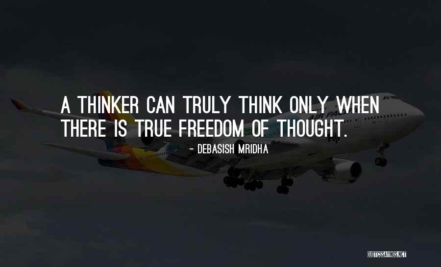 Quotes Of Freedom Quotes By Debasish Mridha Quotes Of Freedom Quotes By Debasish Mridha