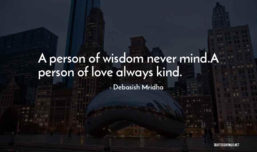 Quotes Of Wisdom Inspirational Quotes By Debasish Mridha Quotes Of Wisdom Inspirational Quotes By Debasish Mridha
