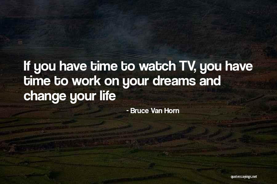 Quotes On Change Quotes By Bruce Van Horn Quotes On Change Quotes By Bruce Van Horn