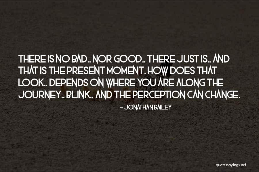 Quotes On Change Quotes By Jonathan Bailey Quotes On Change Quotes By Jonathan Bailey