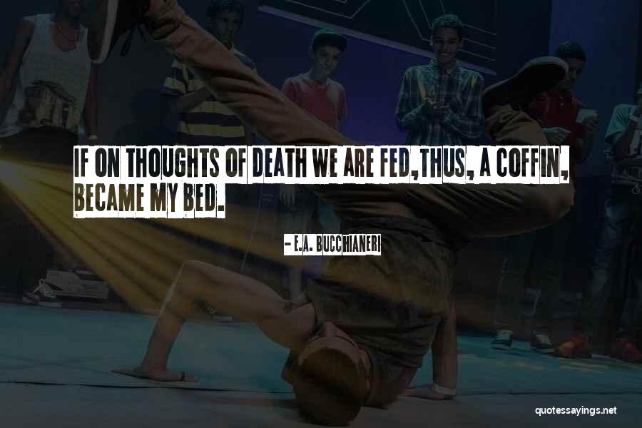 Quotes On Death Quotes By E.A. Bucchianeri Quotes On Death Quotes By E.A. Bucchianeri