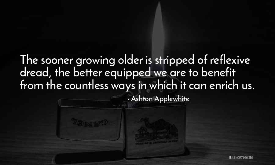 Quotes On Growing Old Quotes By Ashton Applewhite Quotes On Growing Old Quotes By Ashton Applewhite