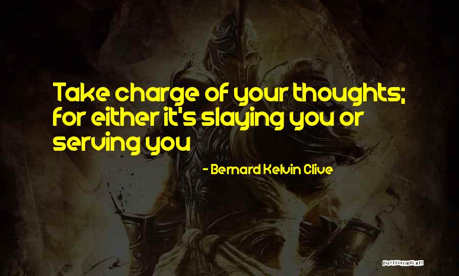 Quotes On Life Quotes By Bernard Kelvin Clive Quotes On Life Quotes By Bernard Kelvin Clive