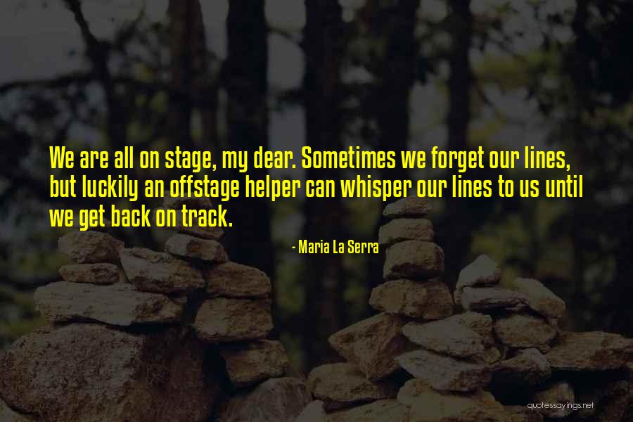 Quotes On Life Quotes By Maria La Serra Quotes On Life Quotes By Maria La Serra